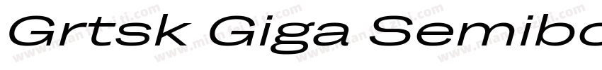 Grtsk Giga Semibold字体转换